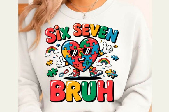 Download Six Seven Bruh Autism Awareness PNG - Premium Bundle
